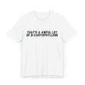 'That's a Awful Lot of b-Caryophyllene' Tee